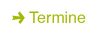 Termine