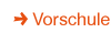 Vorschule