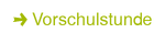 Vorschulstunde